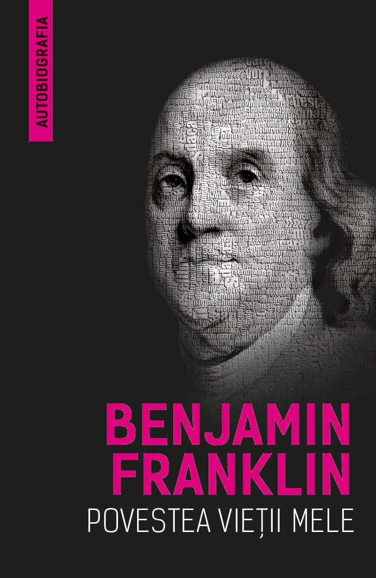 Povestea vietii mele | Benjamin Franklin
