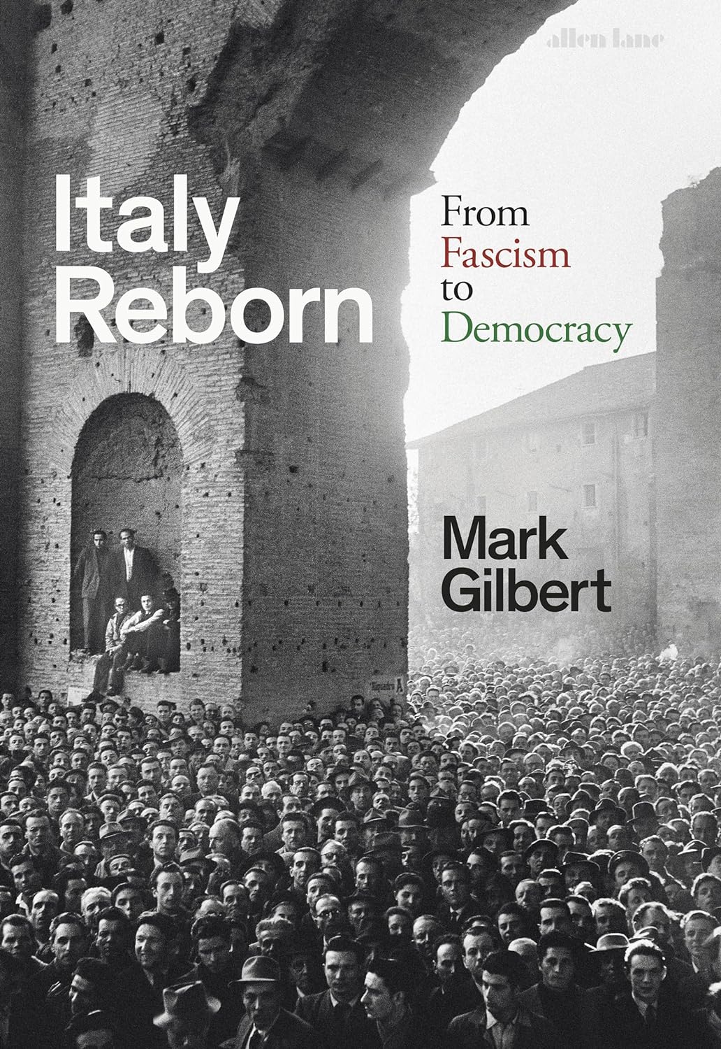 Italy Reborn | Mark Gilbert