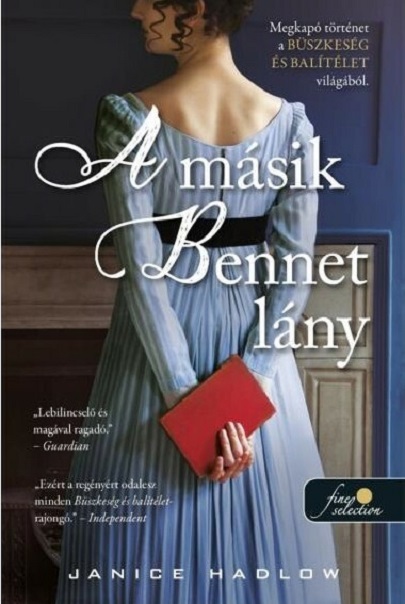 A masik Bennet lany | Janice Hadlow