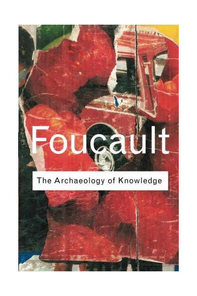 Vezi detalii pentru Archaeology Of Knowledge | Michel Foucault