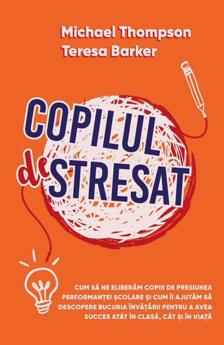 Copilul stresat | Michael Thompson, Teresa Barker - 2 | YEO