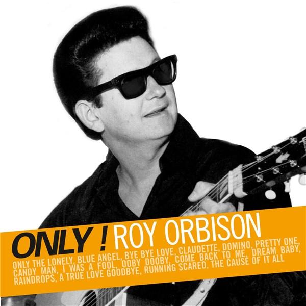 Only! | Roy Orbison