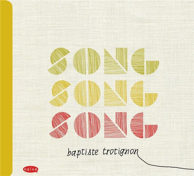 Song Song Song | Baptiste Trotignon