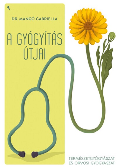 A gyogyitas utjai