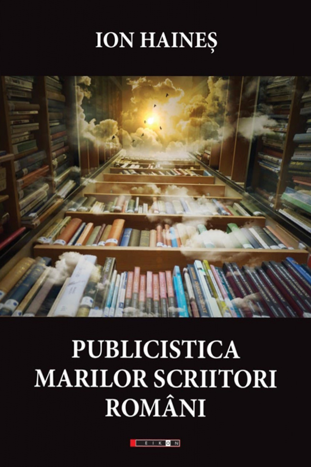 Publicistica marilor scriitori romani | Ion Haines - 1 | YEO