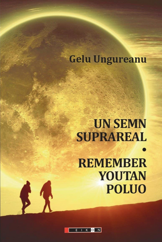 Un semn suprareal / Remember Youtan Poluo | Gelu Ungureanu - 1 | YEO