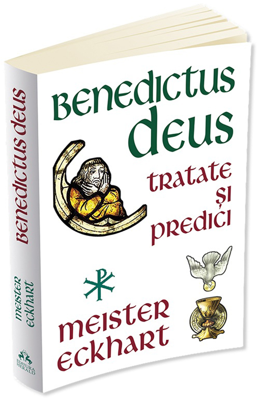 Benedictus Deus | Meister Eckhart carturesti.ro Carte