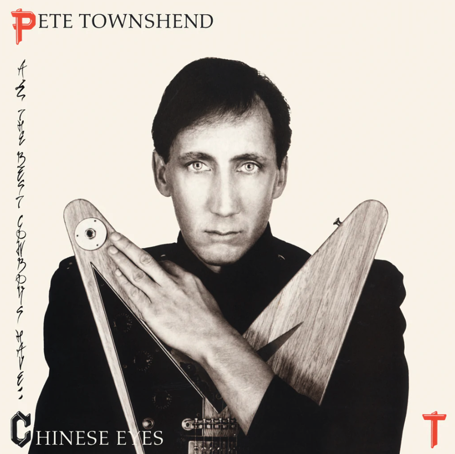 All The Best Cowboys Have Chinese Eyes - Vinyl (33 RPM) | Pete Townshend