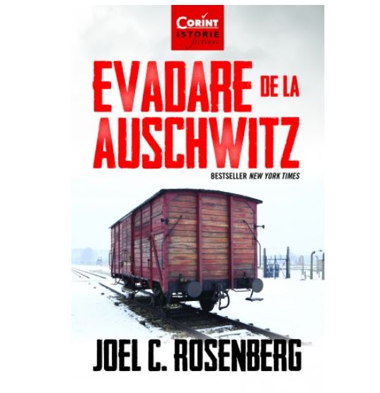 Evadare de la Auschwitz | Joel C. Rosenberg carturesti 2022