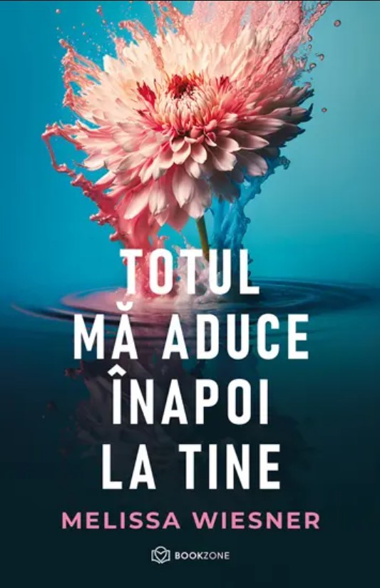 Totul ma aduce inapoi la tine | Melissa Wiesner - 1 | YEO