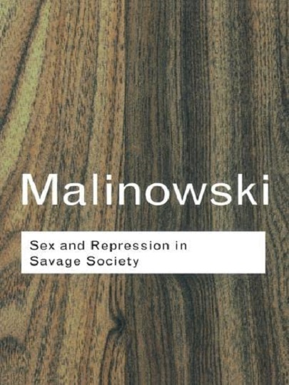 Sex And Repression In Savage Society | Bronislaw Malinowski