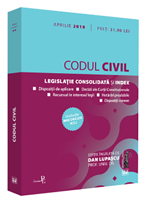 Codul civil aprilie 2019 | Dan Lupascu
