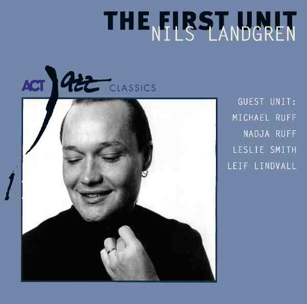 The First Unit | Nils Landgren