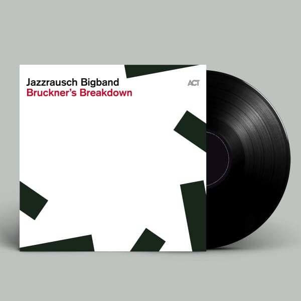 Bruckner\'s Breakdown - Vinyl | Jazzrausch Bigband