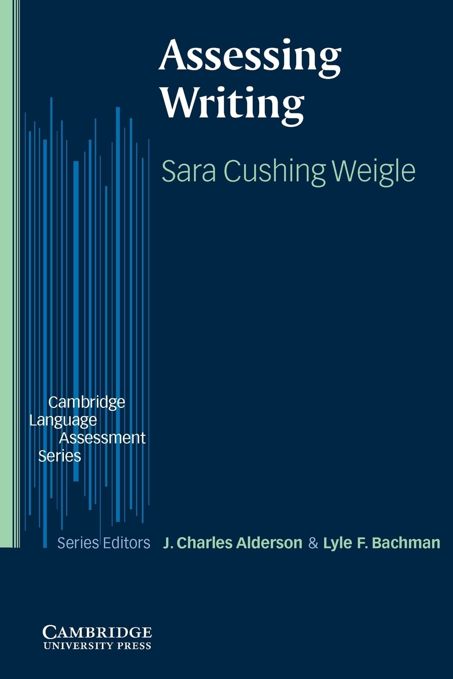 Assessing Writing | Sara Cushing Weigle