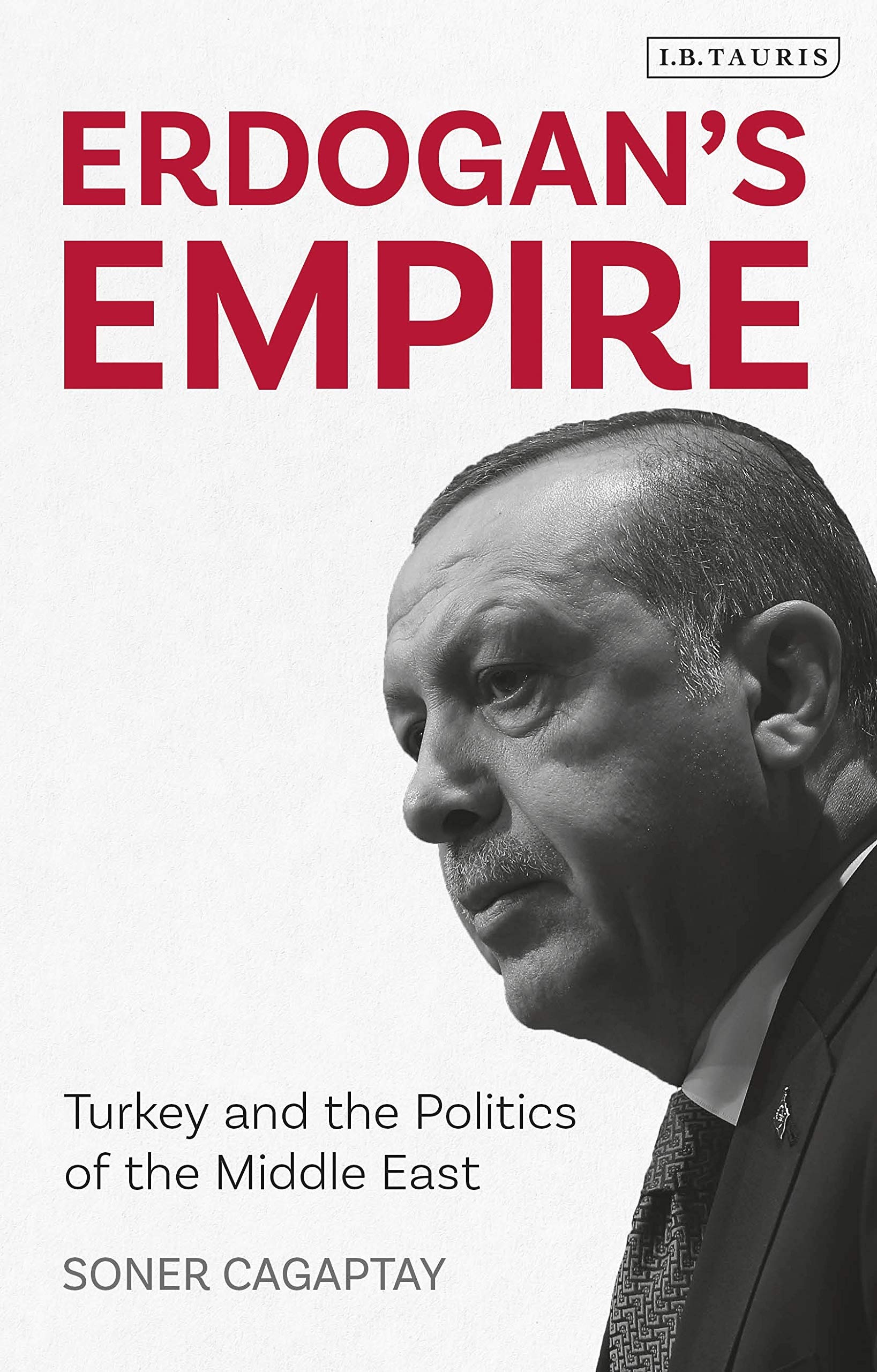 Erdogan\'s Empire | Soner Cagaptay