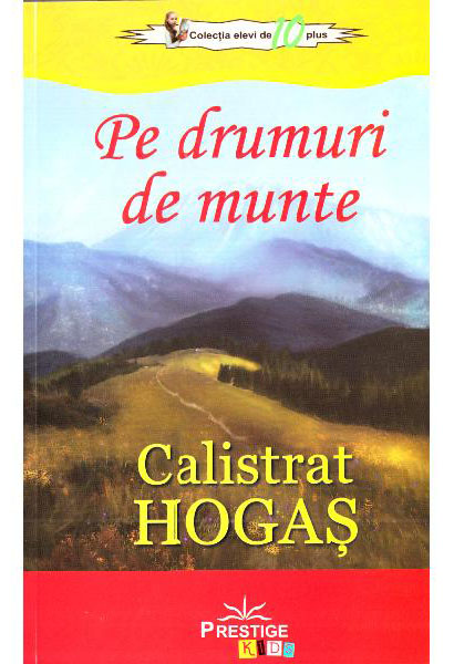 Pe drumuri de munte | Calistrat Hogas