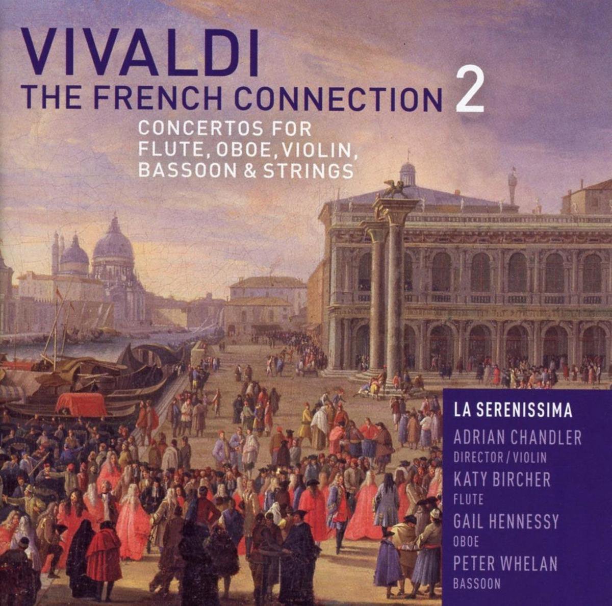 Vivaldi: The French Connection Vol. 2 | Antonio Vivaldi, La Serenissima