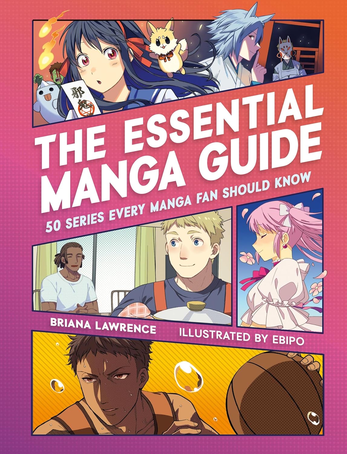 The Essential Manga Guide | Briana Lawrence