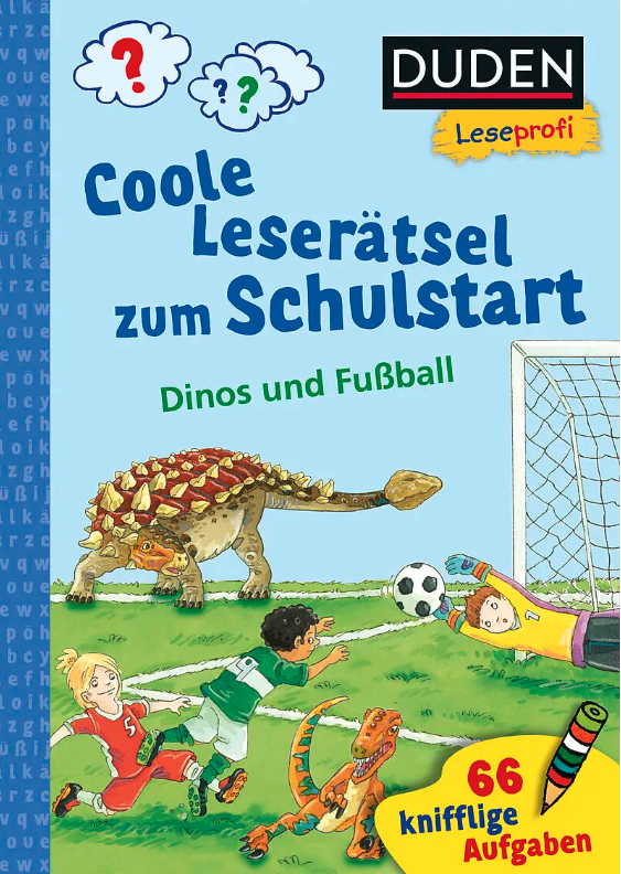 Coole Leseratsel zum Schulstart Dinos und Fußball, 1. Klasse | Susanna Moll