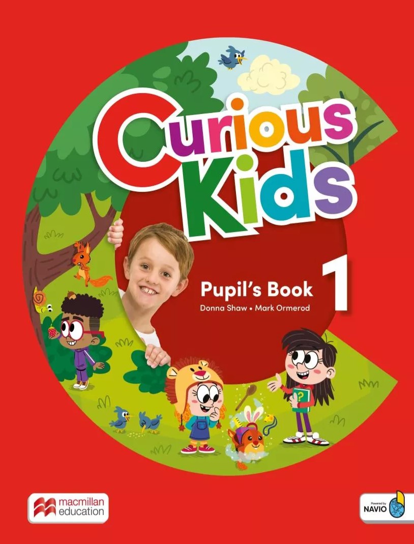 Curious Kids 1 - Pupils Book With Digital Pupils And Navio App | Donna Shaw, Mark Ormerod