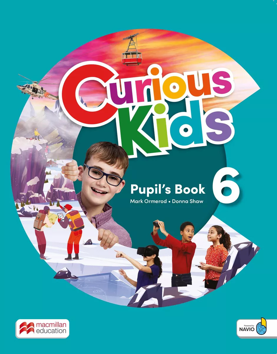 Curious Kids 6 - Pupil\'s Book With Digital Pupil\'s Book And Navio App | Mark Ormerod, Donna Shaw