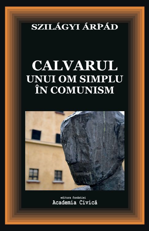 Calvarul unui om simplu in comunism