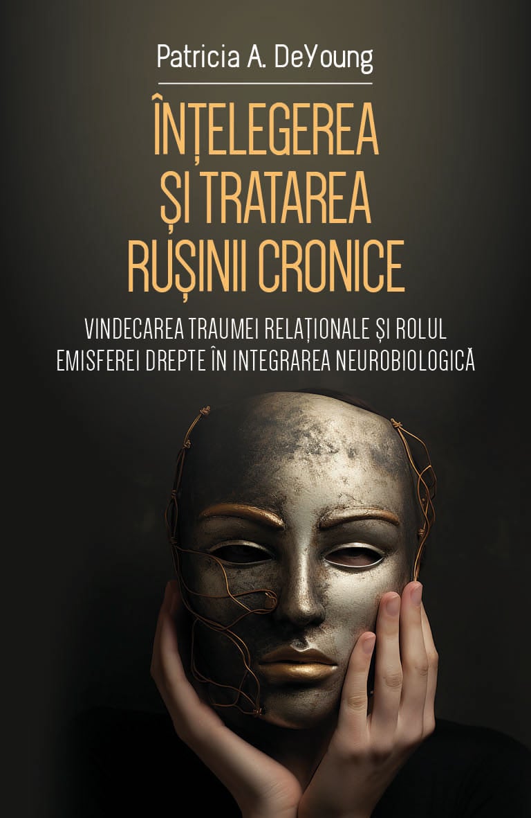 Intelegerea si tratarea rusinii cronice | Patricia A. DeYoung - 1 | YEO