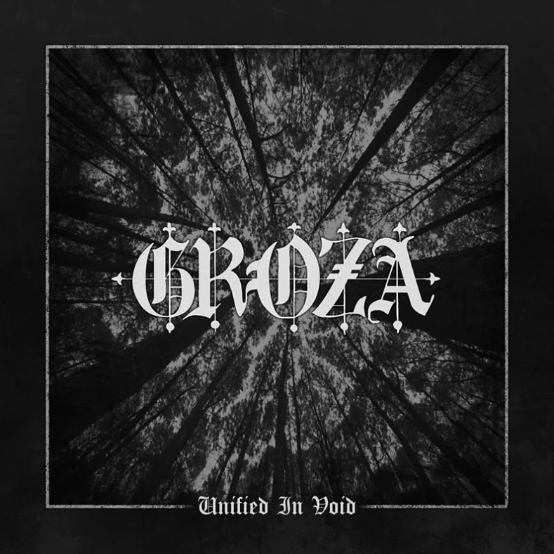 Unified In Void | Groza