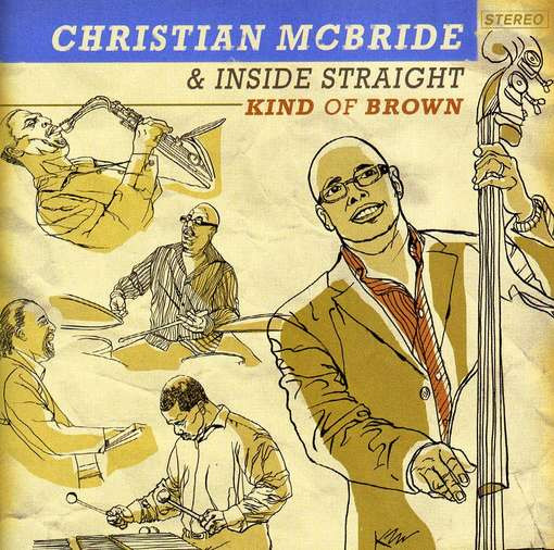 Kind Of Brown | Christian McBride, Inside Straight