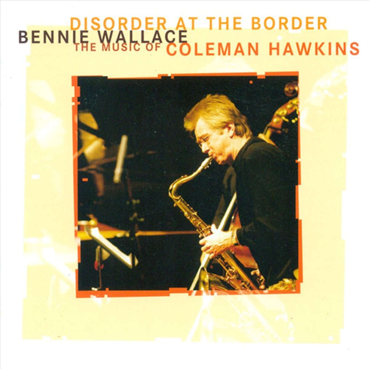The Music Of Coleman Hawkins | Bennie Wallace Nonet