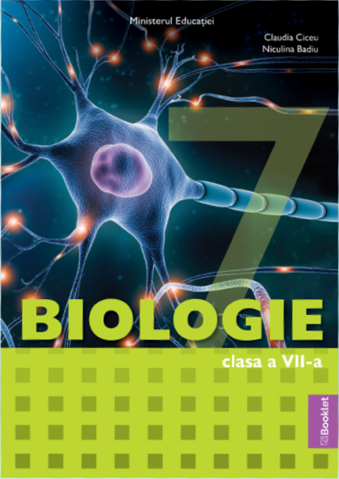 Biologie - Manual pentru clasa a VII-a | Claudia Ciceu, Niculina Badiu