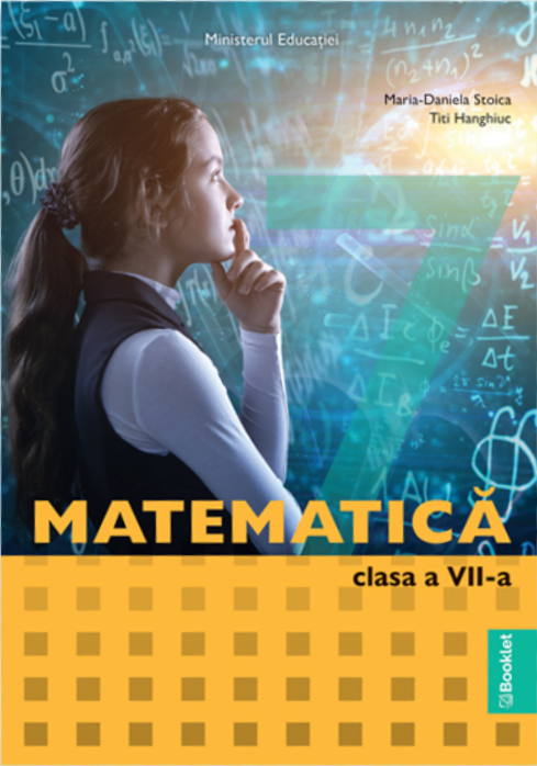 Matematica. Manual pentru clasa a VII-a | Maria-Daniela Stoica, Titi Hanghiuc