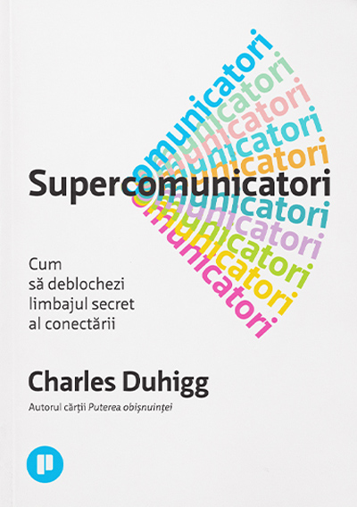 Supercomunicatori | Charles Duhigg