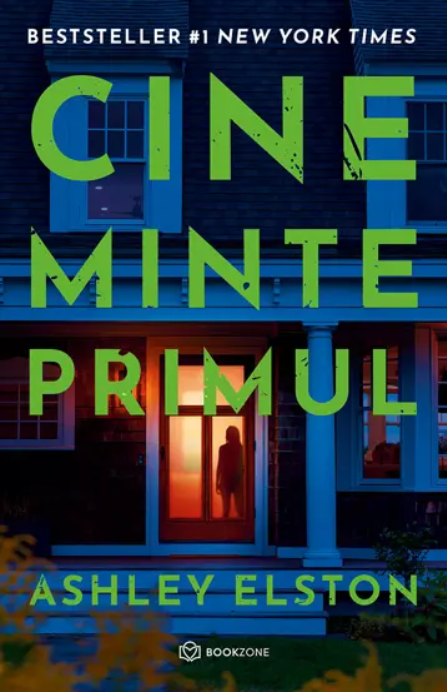 Cine minte primul | Ashley Elston