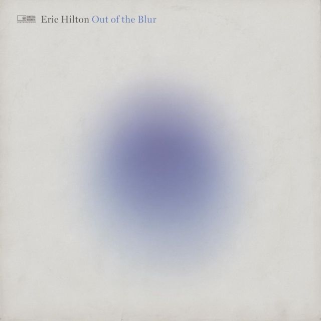 Out Of The Blur (Blue Vinyl) | Eric Hilton - 1 | YEO