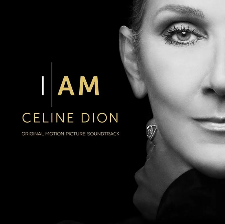 I Am: Celine Dion (Original Motion Picture Soundtrack) | Celine Dion