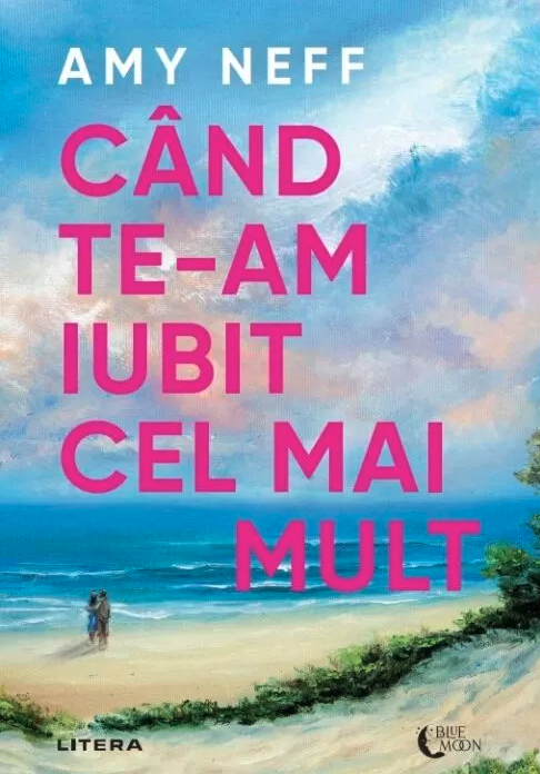 Cand te-am iubit cel mai mult | Amy Neff