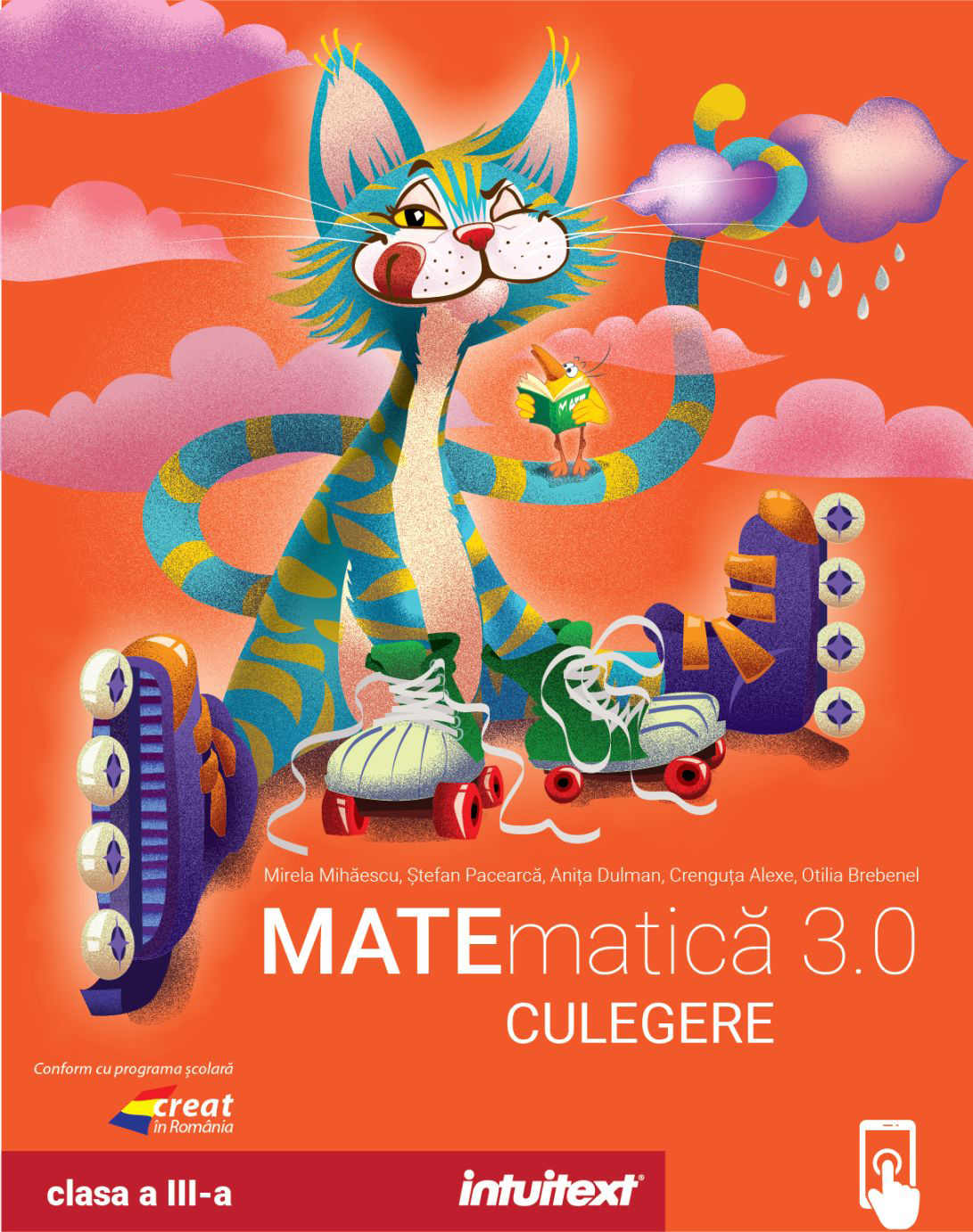 Matematica 3.0 - Culegere, clasa a III-a | Mirela Mihaescu, Stefan Pacearca, Anita Dulman, Crenguta Alexe, Otilia Brebenel