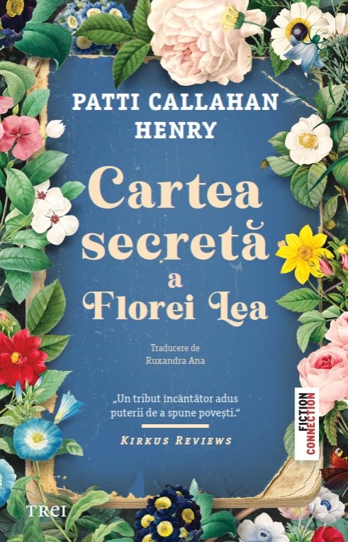 Cartea secreta a Florei Lea | Patti Callahan Henry