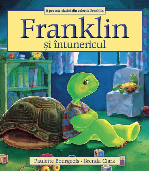 Franklin si intunericul | Paulette Bourgeois, Brenda Clark carturesti.ro Carte