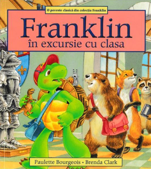Franklin in excursie cu clasa | Paulette Bourgeois carturesti.ro imagine 2022