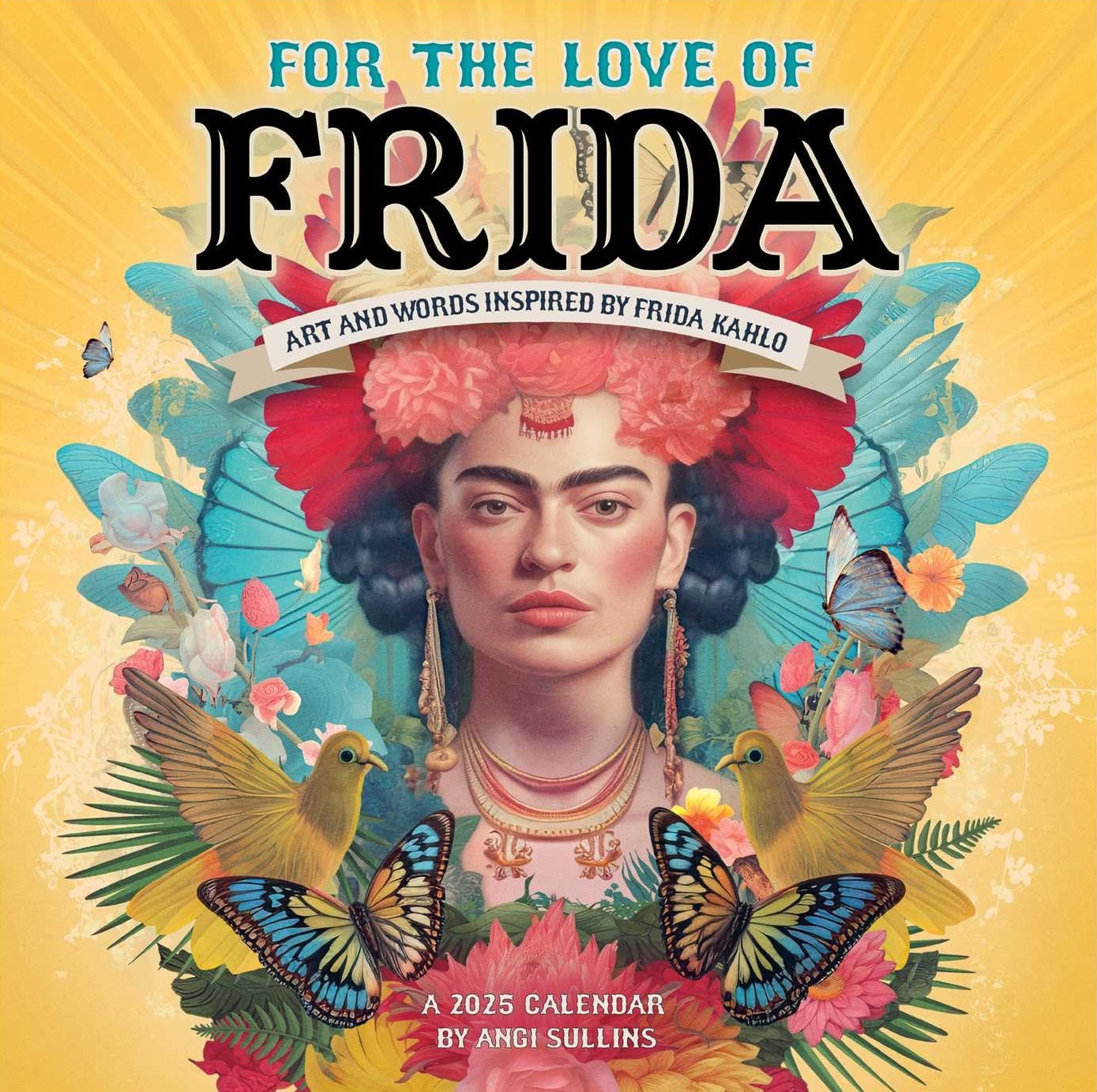 Calendar 2025 - For the Love of Frida | Amber Lotus Publishing - 3 | YEO