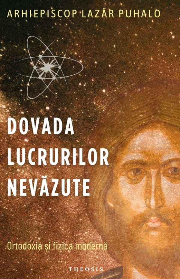 Dovada lucrurilor nevazute | Lazar Puhalo