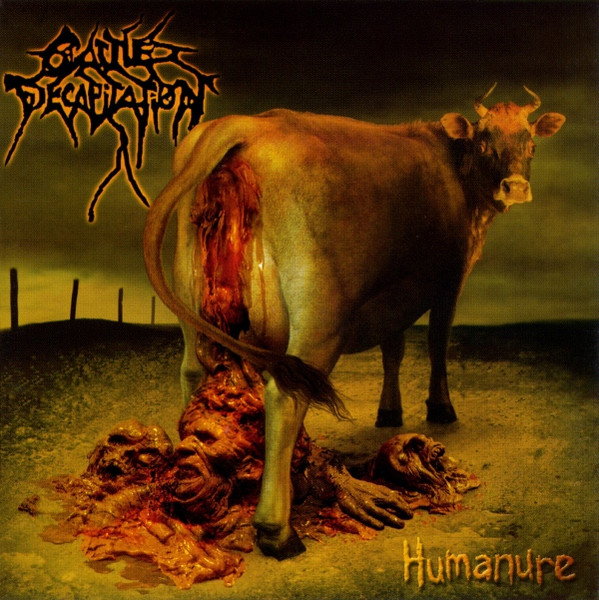 Humanure | Cattle Decapitation