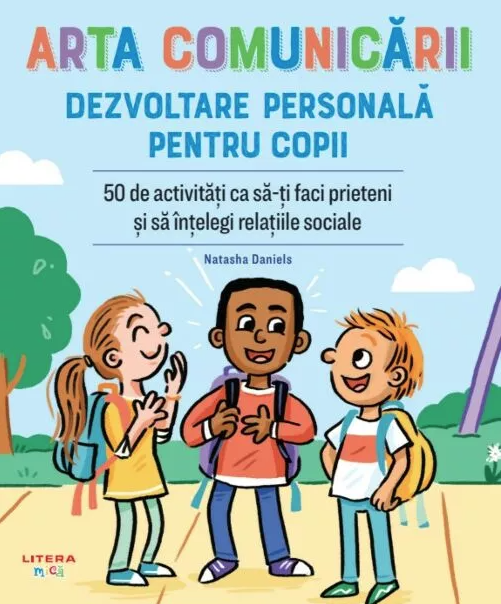 Arta comunicarii - Dezvoltare personala pentru copii | Natasha Daniels - 1 | YEO