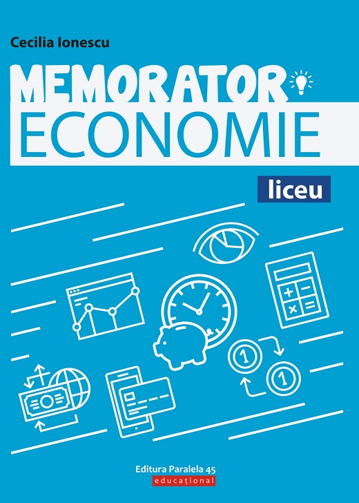 Memorator de economie pentru liceu | Cecilia Ionescu de la carturesti imagine 2021