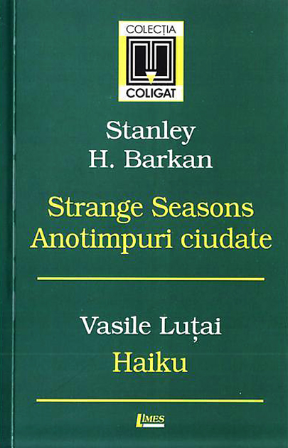 Strange Seasons. Anotimpuri ciudate. Haiku | Stanley H. Barkan, Vasile Lutai carturesti 2022