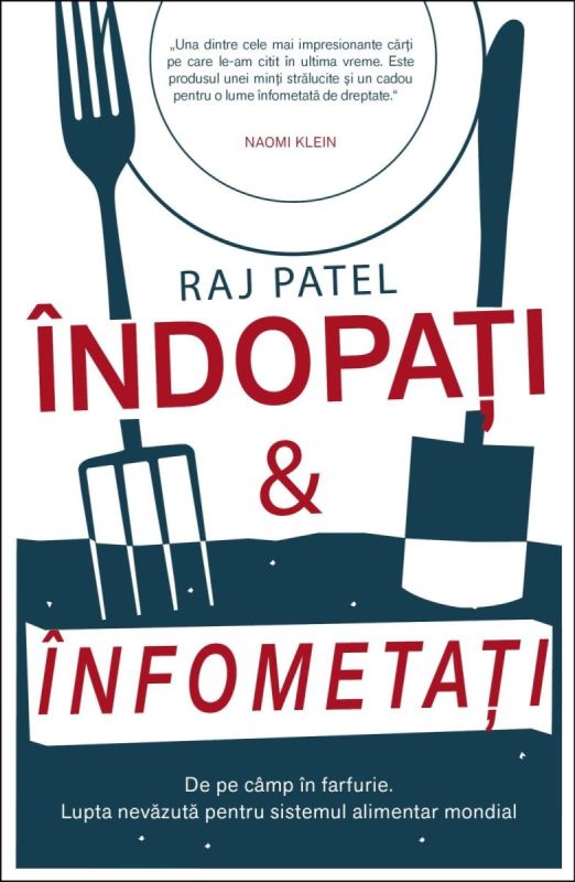 Indopati si infometati | Raj Patel carturesti.ro Carte