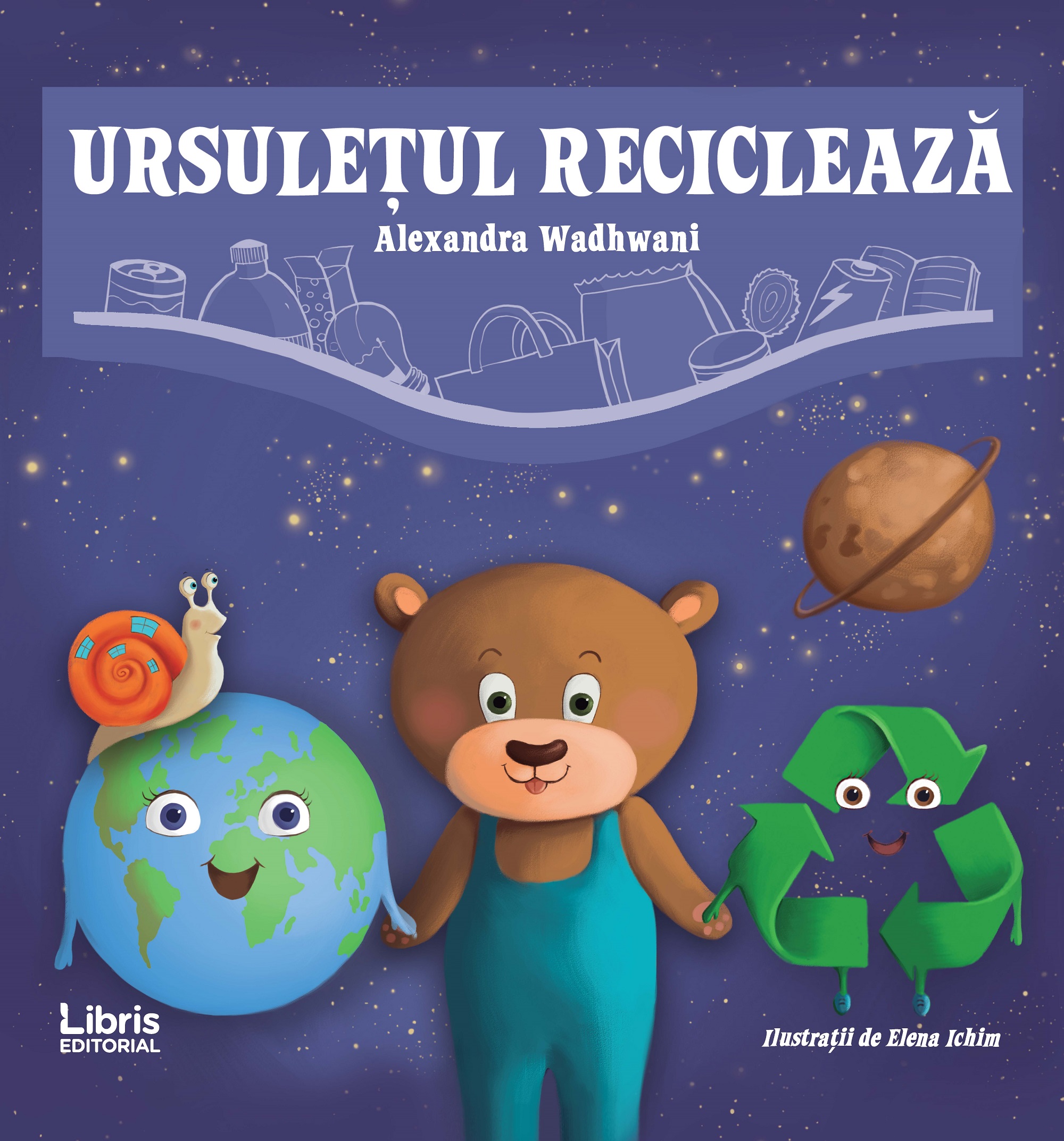 Ursuletul recicleaza | Alexandra Wadhwani carturesti.ro Carte